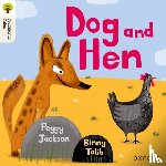 Jackson, Peggy - Oxford Reading Tree Traditional Tales: Level 1+: Dog and Hen
