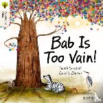 Snashall, Sarah - Oxford Reading Tree Traditional Tales: Level 3: Bab Is Too Vain!