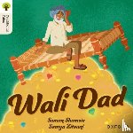 Shamsie, Saman - Oxford Reading Tree Traditional Tales: Level 8: Wali Dad