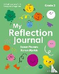 Powers, Susan, Myrick, Karen - Oxford Resources for IB PYP: My Reflection Journal Grade 3