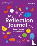 Powers, Susan, Myrick, Karen - Oxford Resources for IB PYP: My Reflection Journal Grade 4