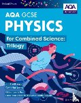Breithaupt, Jim, Jones, Catherine - Oxford Smart AQA GCSE Sciences: Physics for Combined Science (Trilogy) Student Book