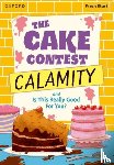 Bradbury, Adrian, Flint, Abigail - Read Write Inc. Fresh Start Readers: Book 9: The Cake Contest Calamity & Is This Really Good For You?