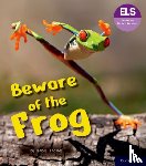 Thomas, Isabel - Essential Letters and Sounds: Essential Phonic Readers: Oxford Reading Level 6: Beware of the Frog