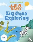 Greengrass, Lorna - Stories for Maths: EYFS: Zig Goes Exploring (Circles and triangles)