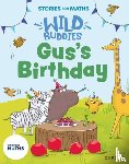 Freer, Ali - Stories for Maths: EYFS: Gus's Birthday (1, 2, 3, 4, 5)