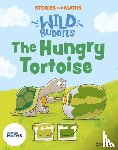 Jones, Naomi - Stories for Maths: EYFS: The Hungry Tortoise (Mass and capacity)