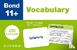  - Bond 11+: Bond 11+ Vocabulary Flashcards: 200 flashcards ready for the 2025 exams (for GL Assessment & other 11 plus exams)