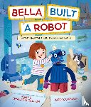 Guillain, Adam and Charlotte - Bella Built a Robot