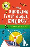 Goldsmith, Mike - The Shocking Truth about Energy: ... and How It Shapes Our World