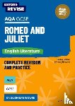 Naughton, Julia - Oxford Revise: AQA GCSE English Literature: Romeo and Juliet