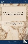 Multiple Contributors - An Historical Account of the Lives of Dr. Martin Luther, and Mr. John Calvin