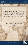 La Perouse, Jean-Francois de Galaup - A Voyage Round the World, Performed in the Years 1785, 1786, 1787, and 1788, by the Boussole and Astrolabe, Under the Command of J. F. G. de la Perouse