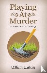 Larkin, Gillian - Playing At Murder