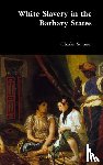 Sumner, Lord Charles - White Slavery in the Barbary States