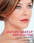 Stepanik, Jennifer - Mature Makeup Application Made Simple