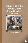 Kerson, Nancy - Quick Guide To Horse Color Identification - 2017 Update