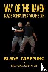 Vargas, Fernan - Way of the Raven Blade Combative Volume Six