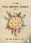 Gollov, Anastasia J - The Destiny Code