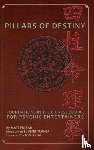 Pulsar, Matt - Pillars of Destiny, Foundations in the Chinese Zodiac for Psychic Entertainers