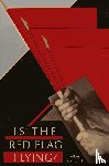 Szymanski, Albert - Is the Red Flag Flying?