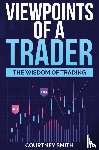 Smith, Courtney - Viewpoints of a Trader