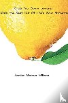 Williams, Damien Marcus - Grab You Some Lemons