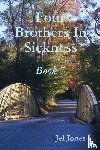 Jones, Jel - Four Brothers In Sickness Book 7