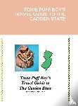 Zaza, Anthony J - Toxie Puff Boy's Travel Guide to the Garden State