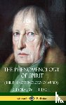 Hegel, Georg W F, Baillie, J B - The Phenomenology of Spirit (The Phenomenology of Mind) (Hardcover)