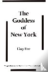 Fee, Guy - The Goddess of New York