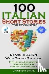 Stahl, Christian - 100 Italian Short Stories for Beginners Learn Italian with Stories Including Audiobook Italian Edition Foreign Language Book 1