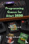 Toledo Gutierrez, Oscar - Programming Games for Atari 2600