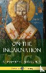Of Alexandria, Athanasius - On the Incarnation (Hardcover)