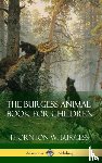 Burgess, Thornton W - The Burgess Animal Book for Children (Hardcover)
