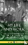 Ford, Mrs Henry - My Life and Work
