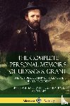 Grant, Ulysses S - The Complete Personal Memoirs of Ulysses S. Grant
