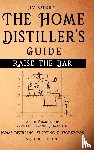 O'Brien, Jim - Raise the Bar - The Home Distiller's Guide