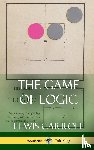 Carroll, Lewis - The Game of Logic (Hardcover)