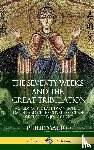 Mauro, Philip - The Seventy Weeks and the Great Tribulation