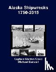 Good, Captain Warren, Burwell, Michael - Alaska Shipwrecks 1750-2015