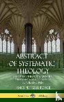 Boyce, James Petigru - Abstract of Systematic Theology