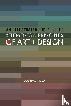 Field, Joshua - An Illustrated Field Guide to the Elements and Principles of Art + Design