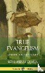 Chafer, Lewis Sperry - True Evangelism