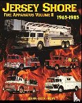 Regan, Rowe, Rieth - Jersey Shore Fire Apparatus Volume II