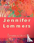Lommers, Jennifer - The Art of Jennifer Lommers
