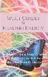 Wallace, Kelly - Spirit Guides And Healing Energy