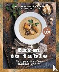 Smith, Ida - Farm to Table Recipes that You Cannot Resist