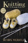 Merrill, Robin - Knitting (Large Print)