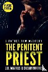 Mathis, J R, Mathis, Susan - The Penitent Priest